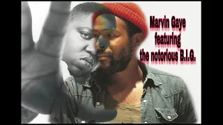 Marvin Gaye featuring the notorious B.I.G.