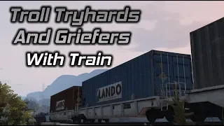 GTA Online: How To Troll Tryhards and Griefers With The Train