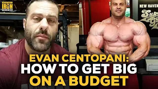 Evan Centopani Answers: How To Get Big On A Budget With Your Bodybuilding Meal Prep