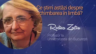 Ora de știință: „Ce știm despre schimbarea în limbă?” – Conferință susținută de Rodica Zafiu