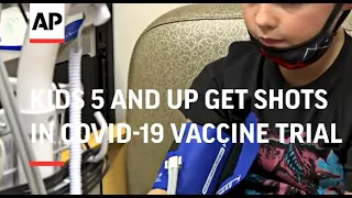 Kids 5 and up get shots in COVID-19 vaccine trial