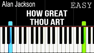 How Great Thou Art - Alan Jackson | Easy Piano Tutorial