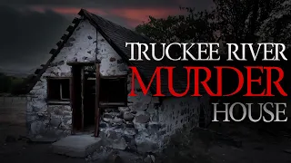 Truckee River Murder House | Paranormal Investigation featuring The Haunted Side