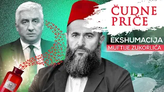 ČUDNE PRIČE 65  - EKSHUMACIJA muftije Muamera Zukorlića‼