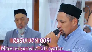 РАСУЛЖОН КОРИ- МАРЯМ СУРАСИ 1-20 ОЯТЛАР..#RASULBEK QORI YO'LDASHEV