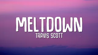 Travis Scott - MELTDOWN (Lyrics) ft. Drake