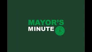 Mayor's Minute - May 1, 2024