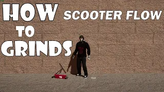 HOW TO GRINDS В SCOOTER FLOW! ОБУЧАЛКА ГРИНДОВ!