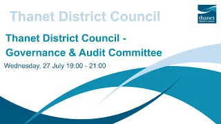 Thanet District Council - Governance & Audit Committee - 27 July 2022