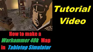 How to make a Warhammer 40,000 map in Tabletop Simulator