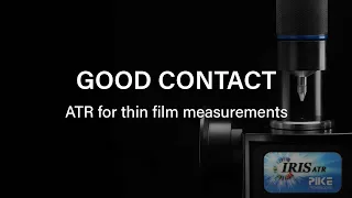 FTIR ATR—Ensuring good contact for thin film measurements