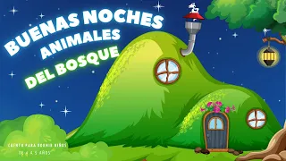 CUENTO PARA DORMIR NIÑOS DE 4 A 5 AÑOS | BUENAS NOCHES ANIMALES DEL BOSQUE