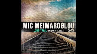 Mic Meimaroglou - Long Trail (Original Mix)