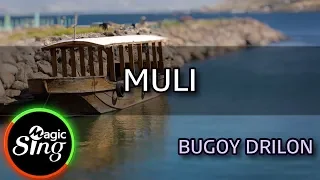 [MAGICSING Karaoke] BUGOY DRILON_MULI karaoke | Tagalog