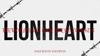 LIONHEART - COLD WATER FAREWELL (OFFICIAL AUDIO STREAM)