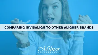 Comparing Invisalign to other aligner brands