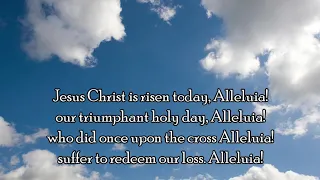 Jesus Christ is Risen Today (Hymn with lyrics)