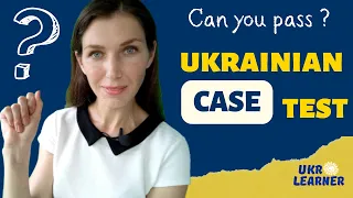 Ukrainian CASE  TEST for  beginners