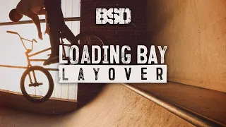 BSD BMX / Loading Bay Layover