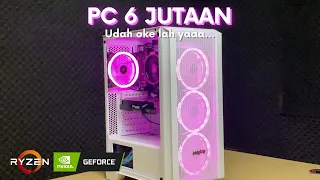 Rakit PC Gaming 6 Jutaan Sudah Oke Banget!!
