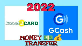 KoneK 2 CARD TO GCASH MONEY TRANSFER 2022 apdate