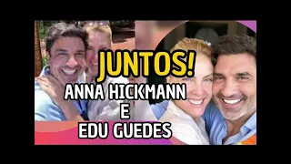 Ana Hickmann e Edu Guedes, JUNTOSSSS!!!