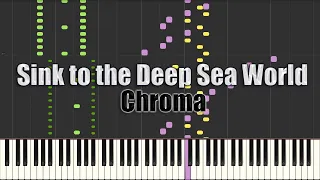 黒魔(Chroma) - Sink to the Deep Sea World (Piano Ver.)