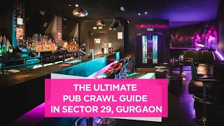 Best Pubs In Sector 29, Gurgaon!