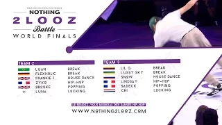 NOTHING2LOOZ WORLD FINALS 2017 - Team 2 VS Team 3