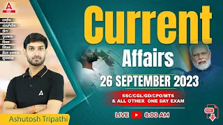 26 Sep 2023 Current Affairs | Current Affairs Today | GK Question & Answer by Ashutosh Tripathi