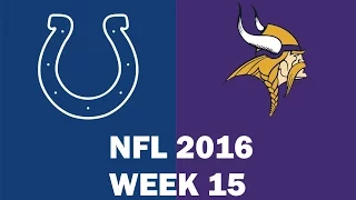 Indianapolis Colts -  Minnesota Vikings   | 12/18/2016 | NFL 2016 | Week 15