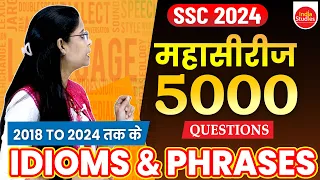 SSC महा सीरीज़ 5000 Idioms & Phrases Questions Series from 2018 to 2024  ||  Soni Ma'am