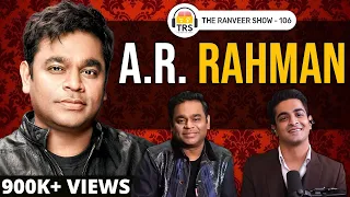 @ARRahman Opens Up Like Never Before | The Ranveer Show 106