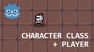 Make a Godot Roguelike Part 1 - Character class and player
