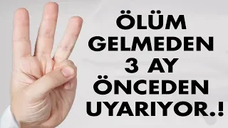 Ölümün Belirtileri! Ölmeden 3 Ay Öncesinde Bunlar Oluyor.!