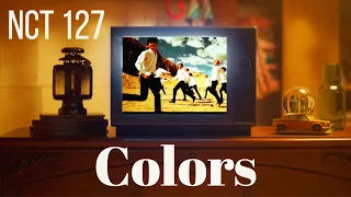 [NCT127] COLORS カラーズ 歌詞・日本語字幕 / FMV