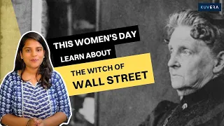 How “The Witch of Wall Street” Hetty Green built her empire ? | Women's Day  Special