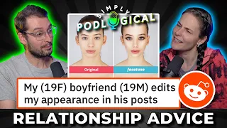 Giving Reddit Relationship Advice 2 - SimplyPodLogical #63