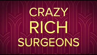 Crazy Rich Surgeons Trailer - WashU Med Parody of "Crazy Rich Asians"