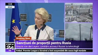 Ursula von der Leyen: Vom prezenta un pachet masiv de sancțiuni. Liderii europeni îl vor aproba