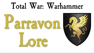 Parravon Lore TW: Warhammer