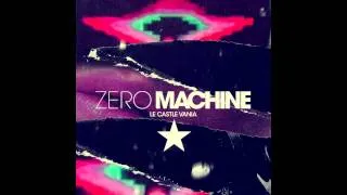 Le Castle Vania - Zero Machine [HD]