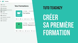 [TUTO TEACHIZY] Créer sa première formation