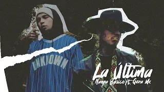 La Última - Nanpa Básico Ft. Gera Mx  (Video Oficial)