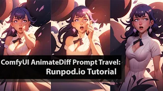 ComfyUI AnimateDiff Prompt Travel: Runpod.io Cloud GPUs Tutorial