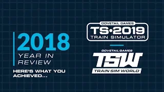 TS19 & TSW: 2018 - Year in Review