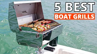 Top 5 Best Boat Grills Review and Buying Guide || Marine Grill 🔥🔥🔥