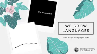We grow languages - What is word order