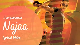 Najaa - Lyrical Video | Sooryavanshi | Akshay Kumar | Katrina Kaif | Cuda Lyrics 🎵🎶