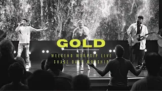 GOLD | Chase Oaks Worship | Weekend Worship LIVE